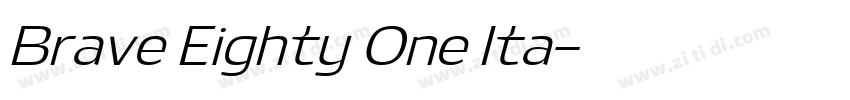 Brave Eighty One Ita字体转换
